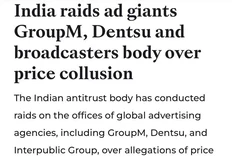 Индийская комиссия по конкуренции (CCI) провела обыски в офисах ведущих мировых рекламных агентств, включая GroupM, Dentsu и Interpublic Group